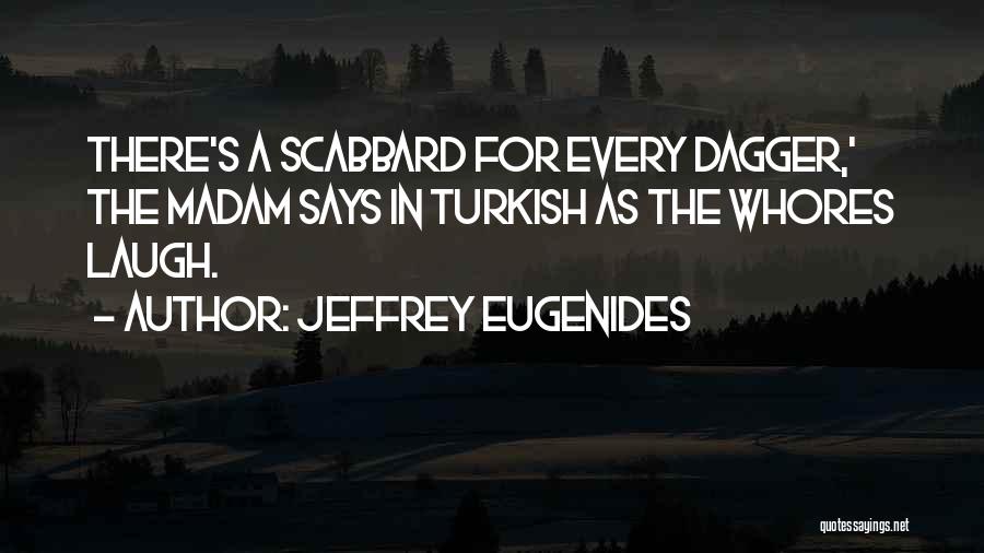 Dagger Quotes By Jeffrey Eugenides