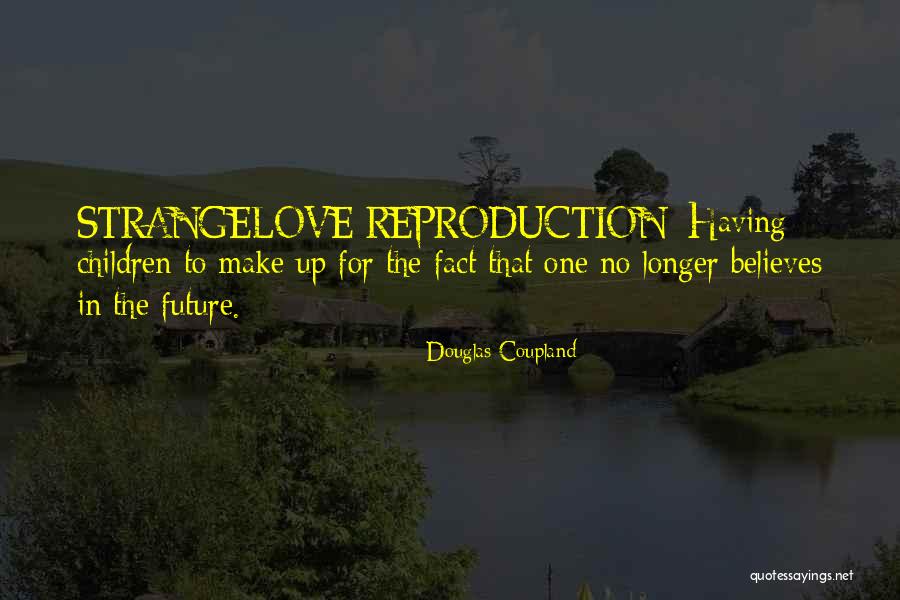 Daggersploit Quotes By Douglas Coupland Daggersploit Quotes By Douglas Coupland