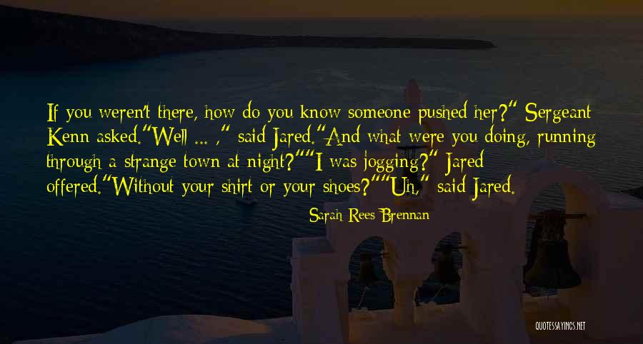 Daggubati Ramanaidu Quotes By Sarah Rees Brennan Daggubati Ramanaidu Quotes By Sarah Rees Brennan