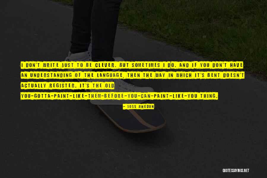 Daghigh Quotes By Joss Whedon Daghigh Quotes By Joss Whedon
