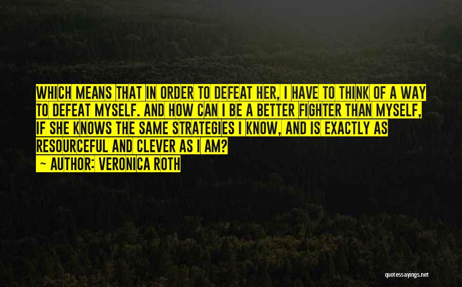 Daging Babi Quotes By Veronica Roth