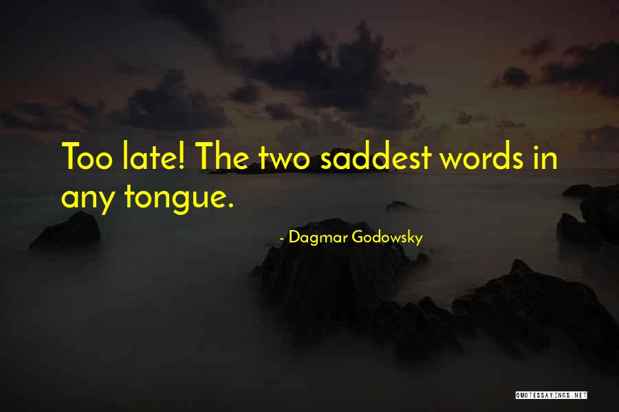 Dagmar Godowsky Quotes 1770348