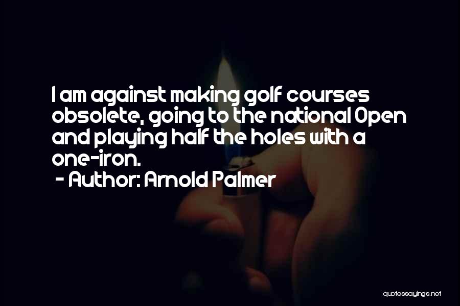 Dagmara Costello Quotes By Arnold Palmer