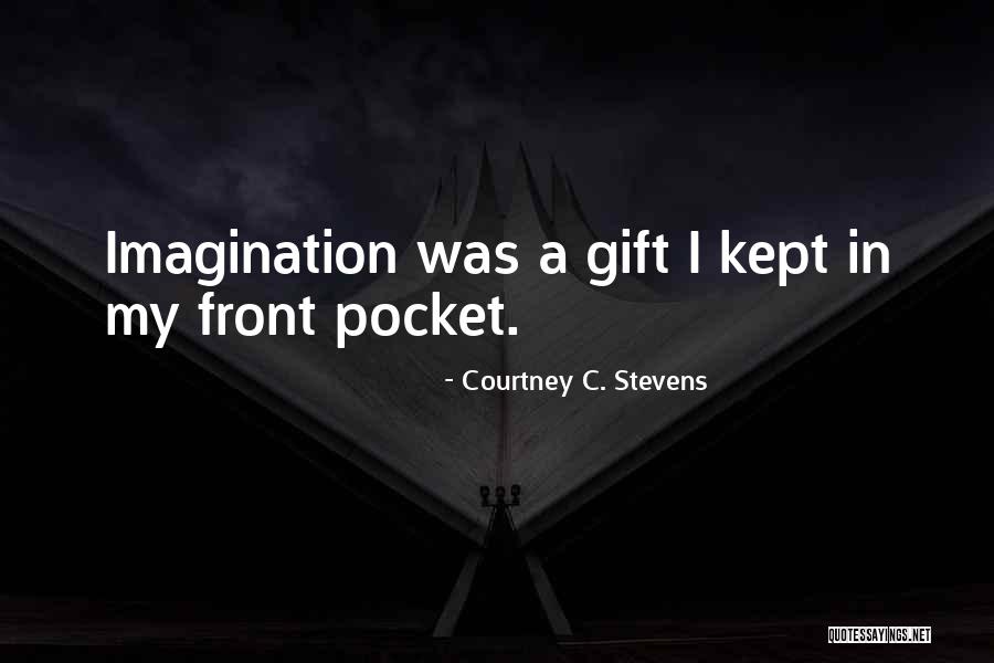 Dagmara Kazimierska Quotes By Courtney C. Stevens Dagmara Kazimierska Quotes By Courtney C. Stevens