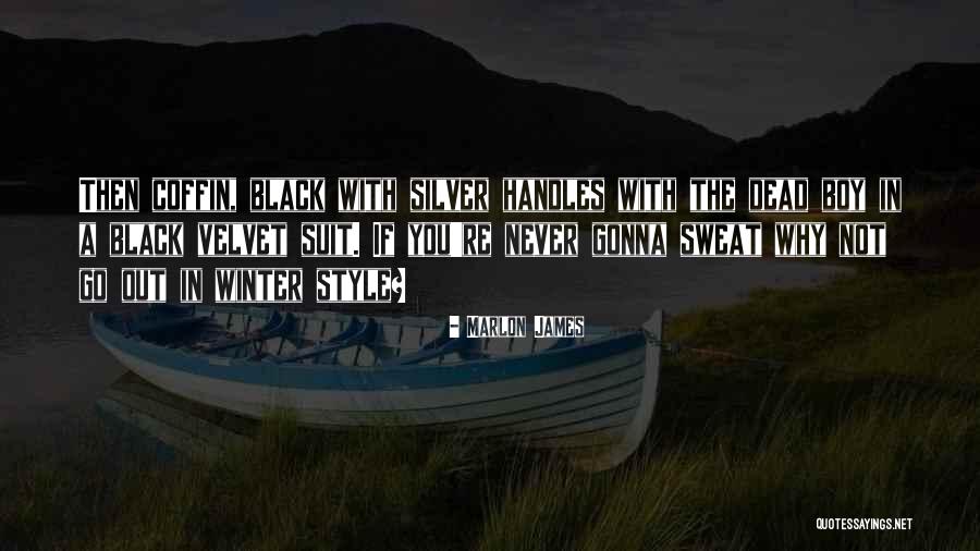 Dagmara Szewczak Quotes By Marlon James Dagmara Szewczak Quotes By Marlon James