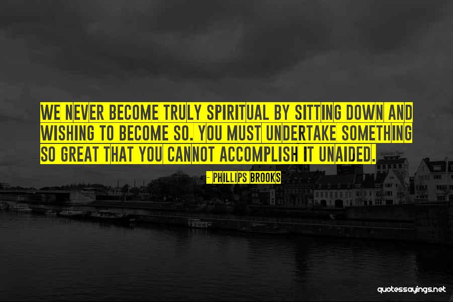 Dagmo Sonam Quotes By Phillips Brooks Dagmo Sonam Quotes By Phillips Brooks
