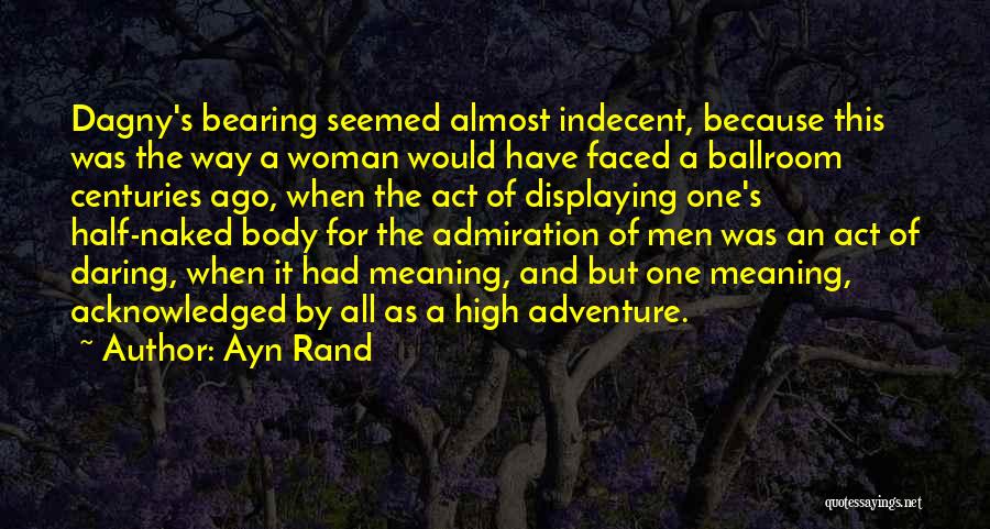 Dagny Quotes By Ayn Rand