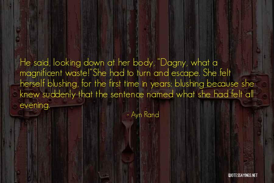 Dagny Quotes By Ayn Rand