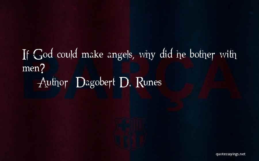 Dagobert D. Runes Quotes 1398296