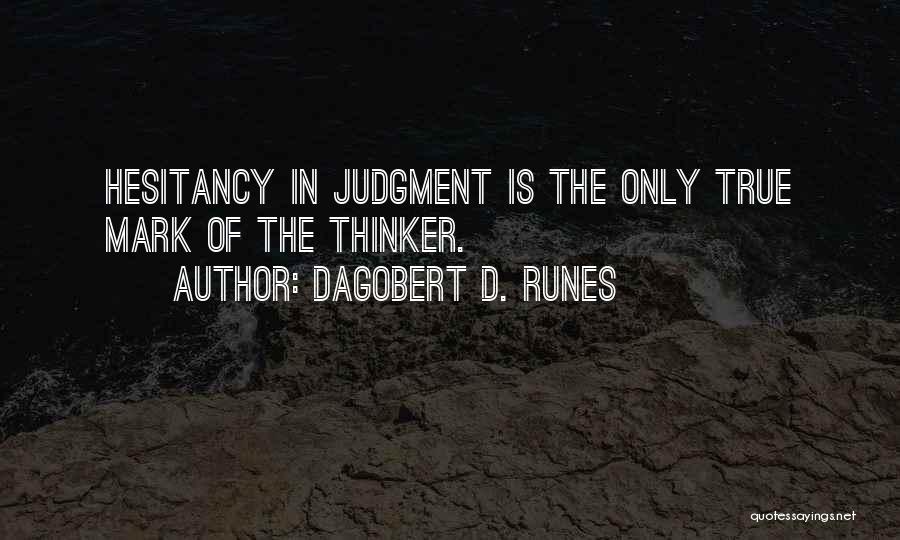 Dagobert D. Runes Quotes 500184