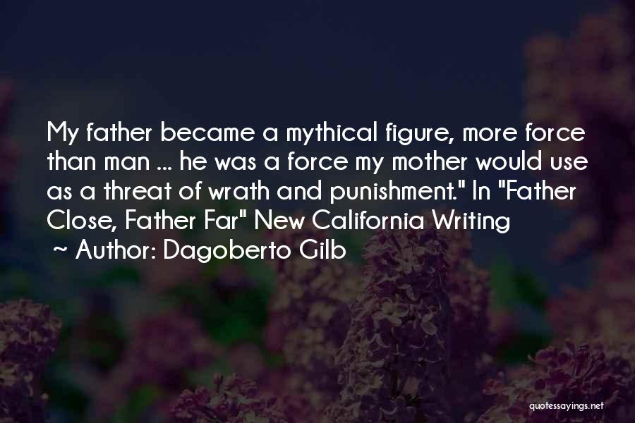 Dagoberto Gilb Quotes 231197