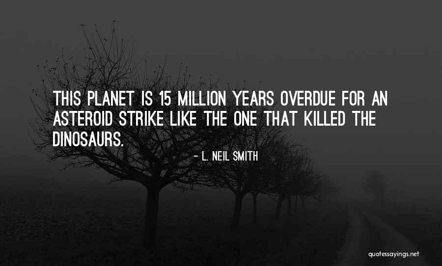 Dagos 2 Quotes By L. Neil Smith Dagos 2 Quotes By L. Neil Smith