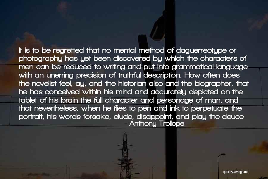 Daguerreotype Photography Quotes By Anthony Trollope Daguerreotype Photography Quotes By Anthony Trollope