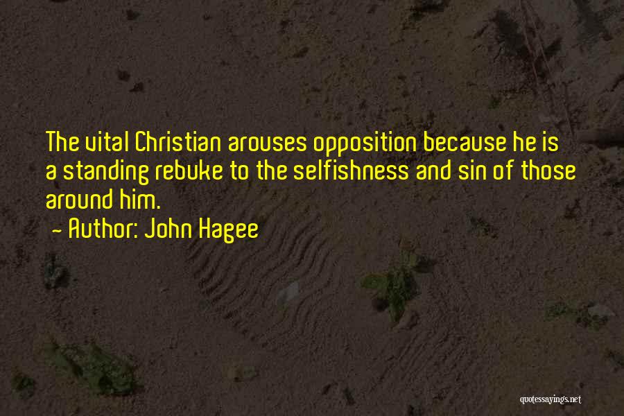 Daguilar Street Quotes By John Hagee