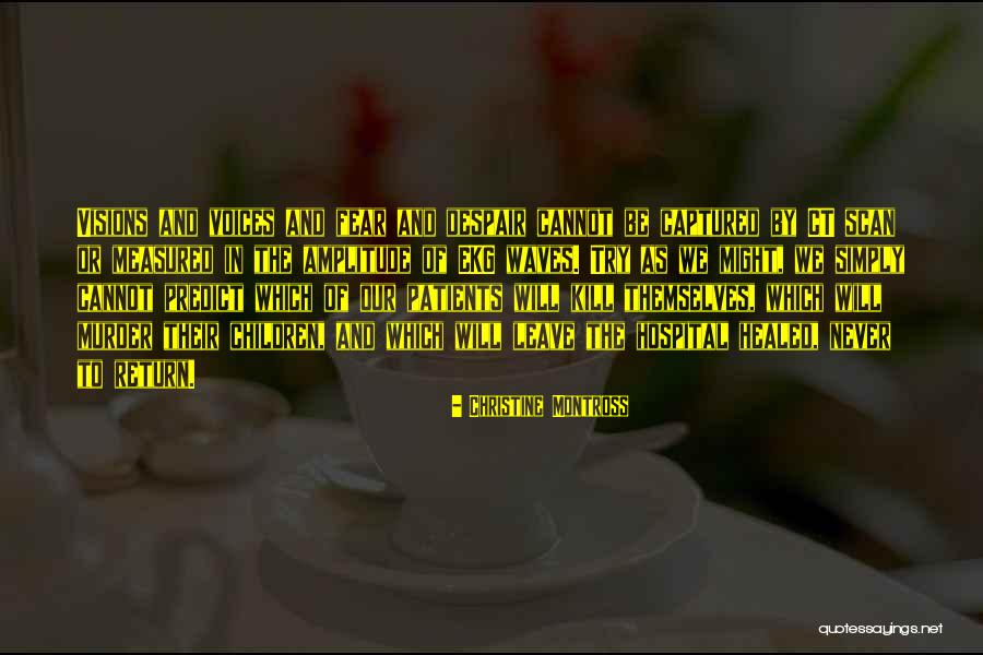 Dagum Radiografias Quotes By Christine Montross Dagum Radiografias Quotes By Christine Montross