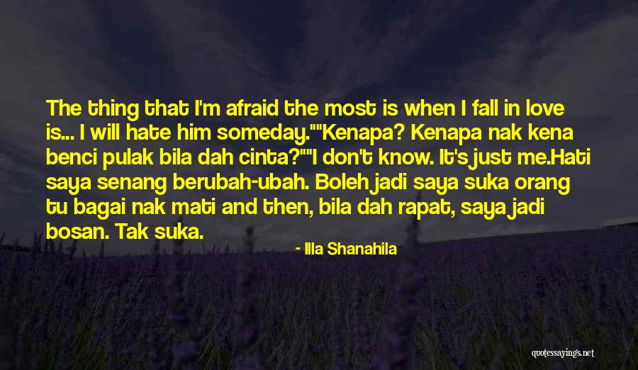 Dah 2 Quotes By Illa Shanahila