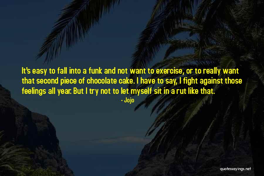 Dah Habaq Dah Quotes By Jojo Dah Habaq Dah Quotes By Jojo