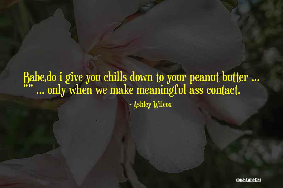 Dahaga Berahi Quotes By Ashley Wilcox Dahaga Berahi Quotes By Ashley Wilcox