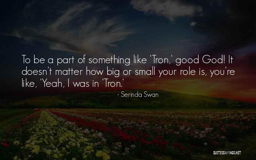 Dahaga Raja Quotes By Serinda Swan Dahaga Raja Quotes By Serinda Swan