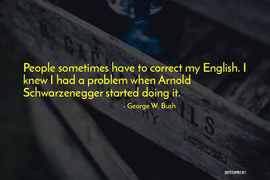 Daheim Mary Quotes By George W. Bush Daheim Mary Quotes By George W. Bush