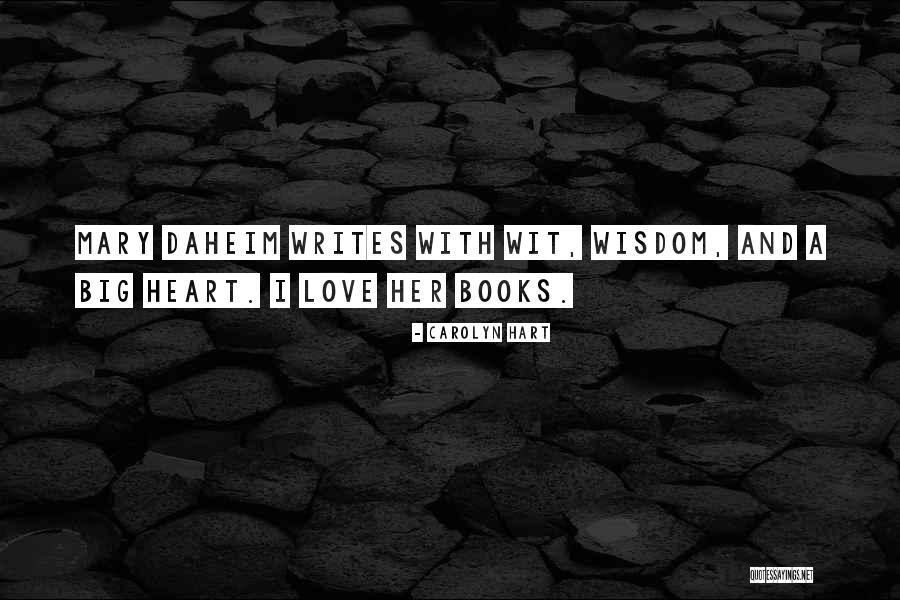 Daheim Quotes By Carolyn Hart Daheim Quotes By Carolyn Hart