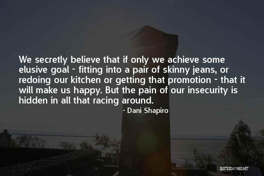 Dahener Quotes By Dani Shapiro Dahener Quotes By Dani Shapiro