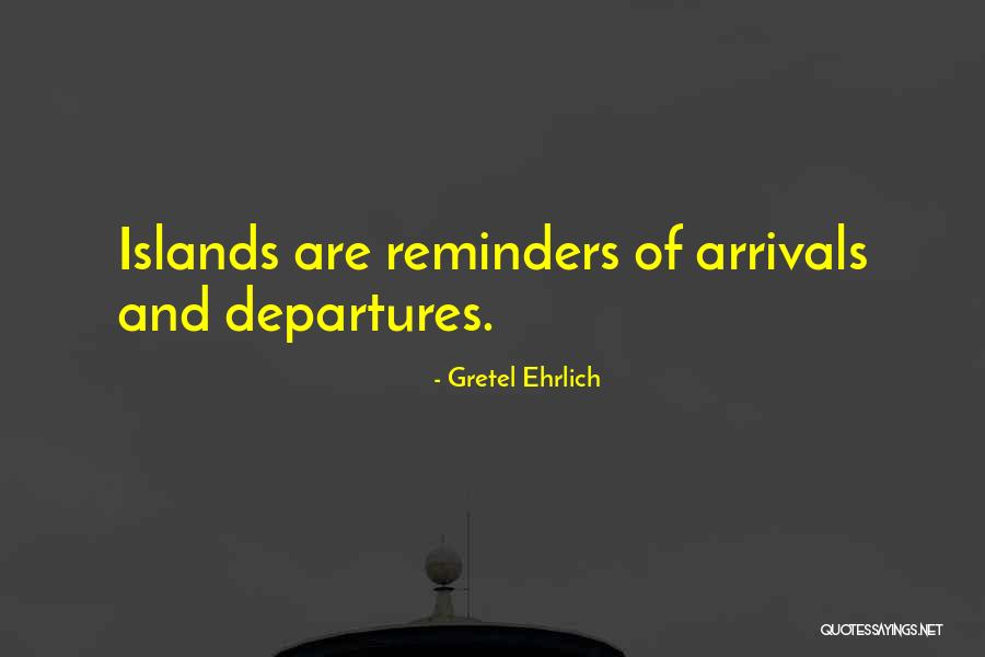Daher Tin Quotes By Gretel Ehrlich Daher Tin Quotes By Gretel Ehrlich