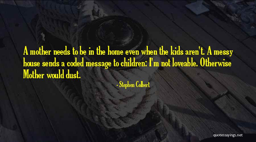 Dahey Store Quotes By Stephen Colbert Dahey Store Quotes By Stephen Colbert