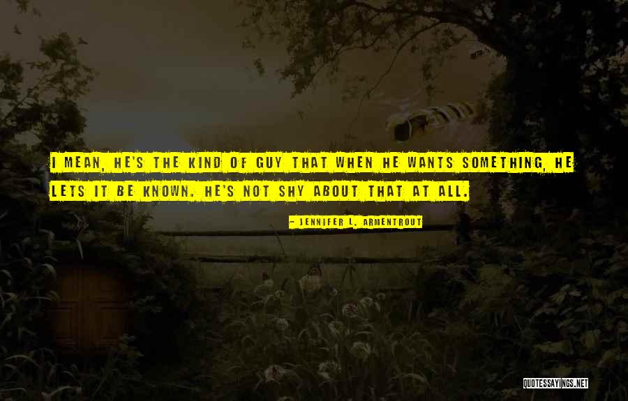 Dahintersteigen Quotes By Jennifer L. Armentrout Dahintersteigen Quotes By Jennifer L. Armentrout