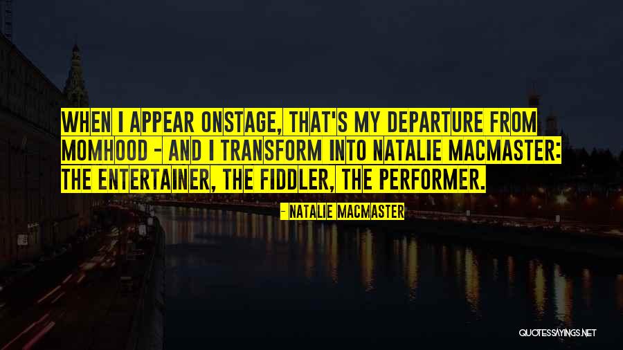 Dahintersteigen Quotes By Natalie MacMaster Dahintersteigen Quotes By Natalie MacMaster