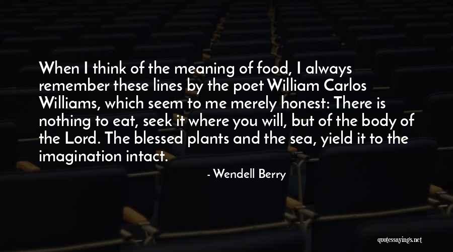 Dahintersteigen Quotes By Wendell Berry Dahintersteigen Quotes By Wendell Berry
