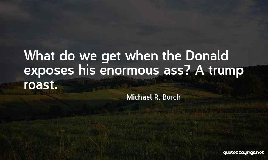 Dahir Calasow Quotes By Michael R. Burch