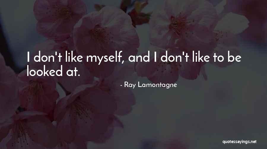 Dahiya Last Name Quotes By Ray Lamontagne Dahiya Last Name Quotes By Ray Lamontagne