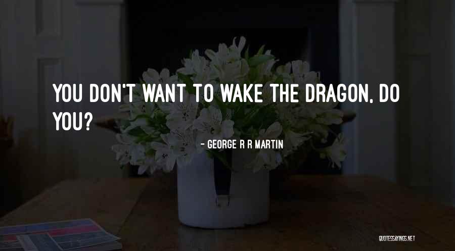 Dahiya Shab Quotes By George R R Martin Dahiya Shab Quotes By George R R Martin