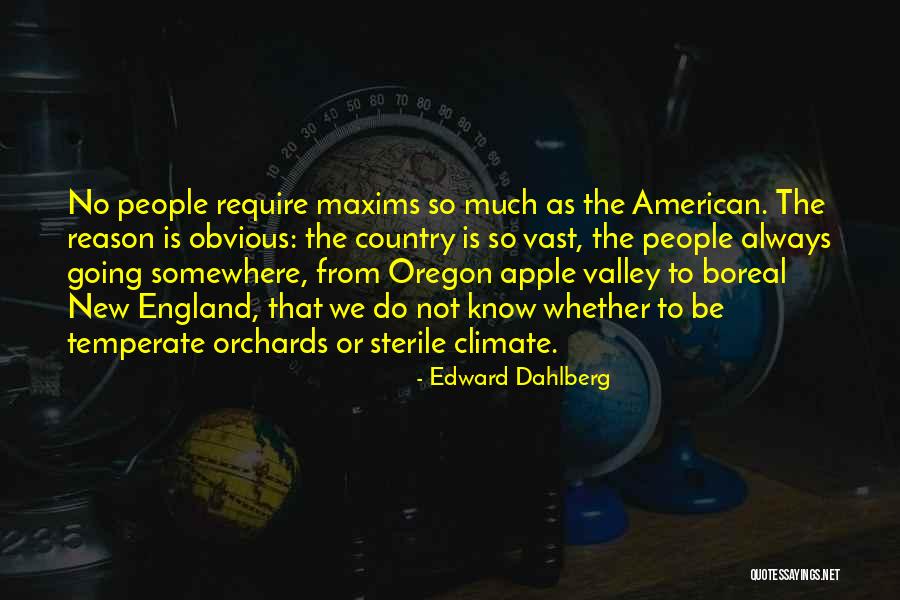 Dahlberg Quotes By Edward Dahlberg Dahlberg Quotes By Edward Dahlberg