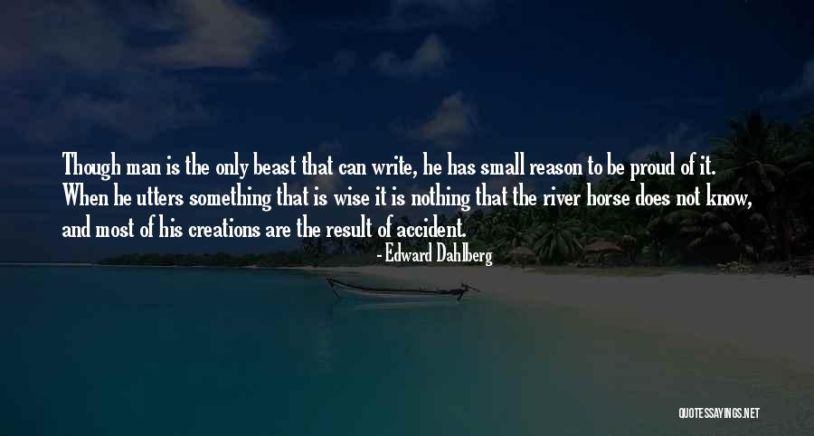 Dahlberg Quotes By Edward Dahlberg Dahlberg Quotes By Edward Dahlberg