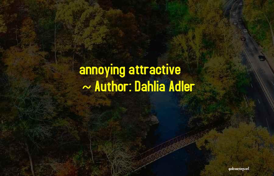 Dahlia Adler Quotes 1272266