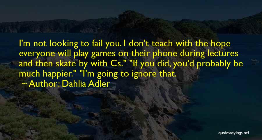 Dahlia Adler Quotes 489438