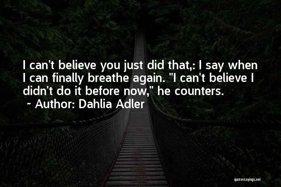 Dahlia Adler Quotes 792561