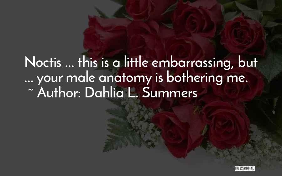 Dahlia L. Summers Quotes 479183