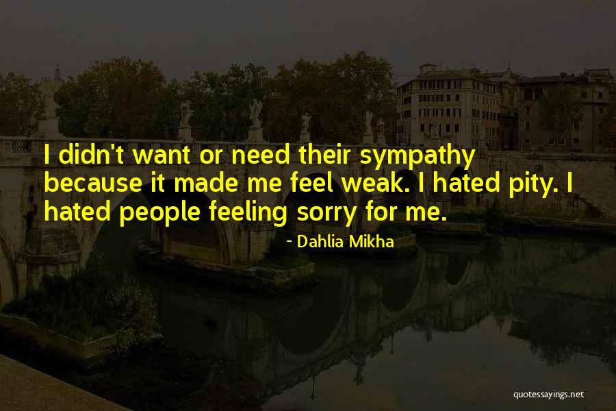 Dahlia Mikha Quotes 234453