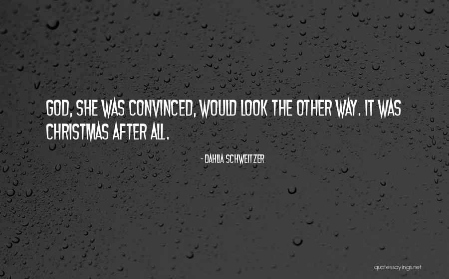Dahlia Schweitzer Quotes 787532 Dahlia Schweitzer Quotes 787532