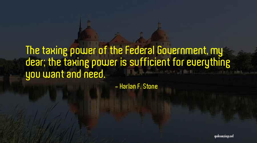 Dahlings Quotes By Harlan F. Stone Dahlings Quotes By Harlan F. Stone