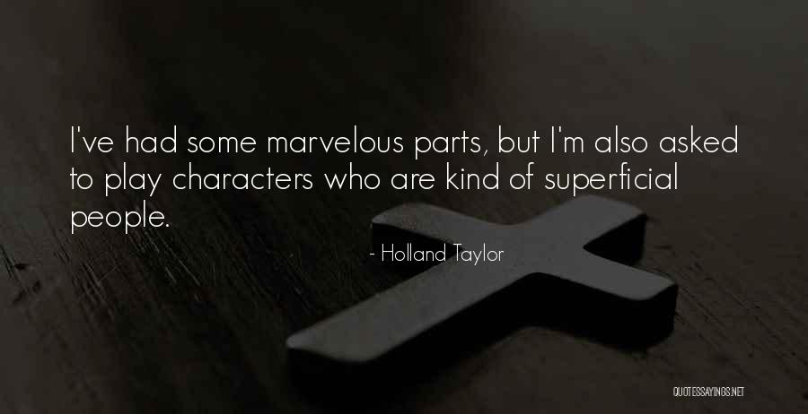 Dahlquist M905 Quotes By Holland Taylor Dahlquist M905 Quotes By Holland Taylor