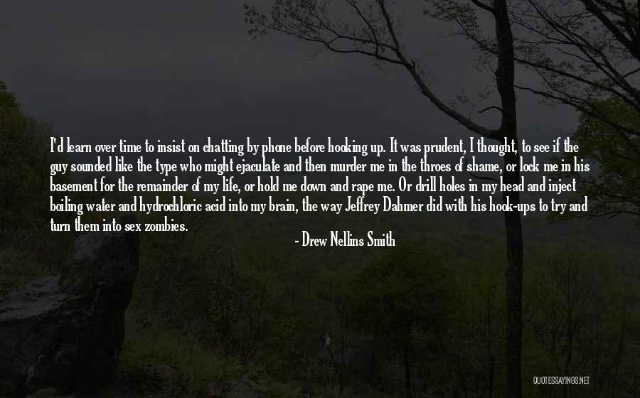 Dahmer Quotes By Drew Nellins Smith Dahmer Quotes By Drew Nellins Smith
