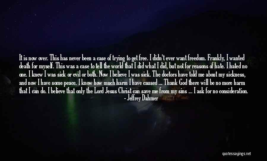 Dahmer Quotes By Jeffrey Dahmer Dahmer Quotes By Jeffrey Dahmer