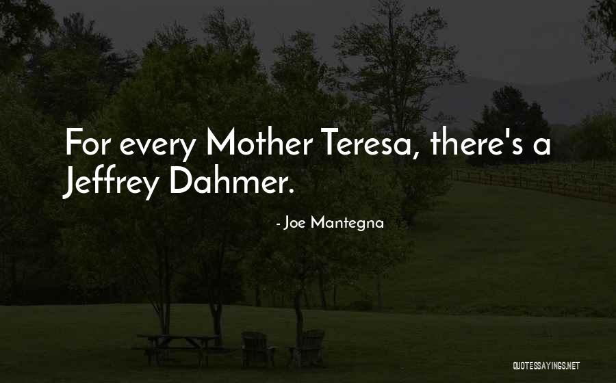 Dahmer Quotes By Joe Mantegna Dahmer Quotes By Joe Mantegna