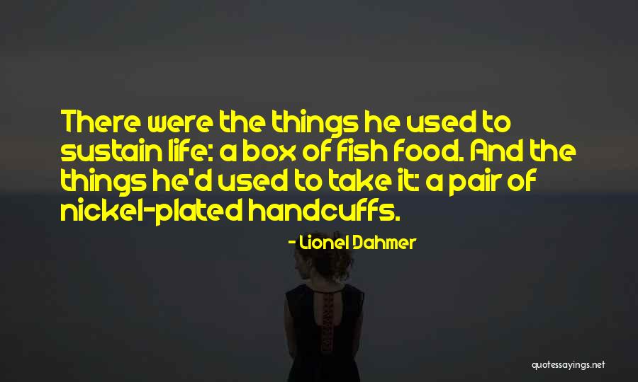 Dahmer Quotes By Lionel Dahmer Dahmer Quotes By Lionel Dahmer