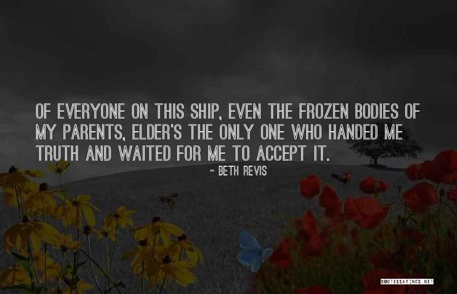 Dahmers Parents Quotes By Beth Revis Dahmers Parents Quotes By Beth Revis