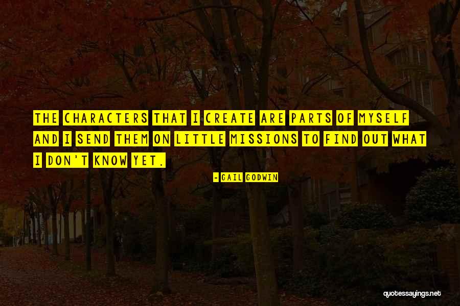 Dahms Weinversand Quotes By Gail Godwin Dahms Weinversand Quotes By Gail Godwin